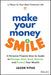 Make Your Money Smile