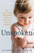 Unspoken: The Silent Truth Behind My Lifelong Trauma as a Forced Adoptee (Stolen Lives