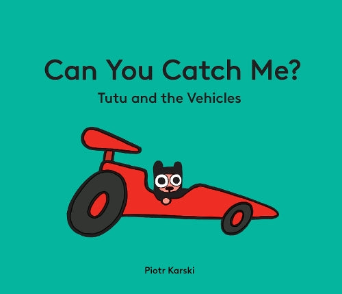 Can You Catch Me? Tutu and the Vehicles