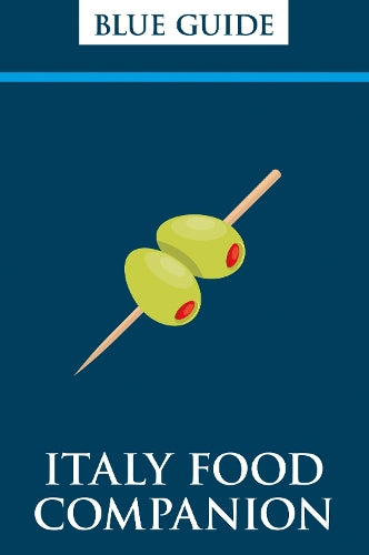 Italy Food Companion: Phrasebook & Miscellany (Blue Guides