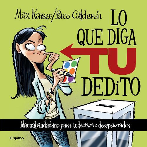 Lo que diga tu dedito / Whatever You Say