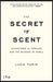 The Secret of Scent