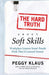 The Hard Truth About Soft Skills