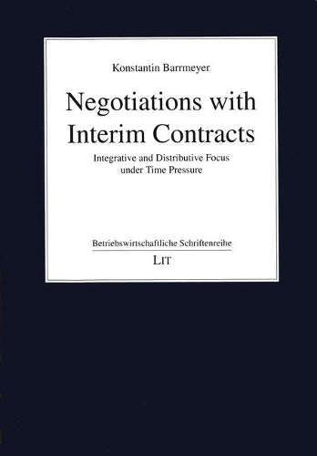 Negotiations with Interim Contracts