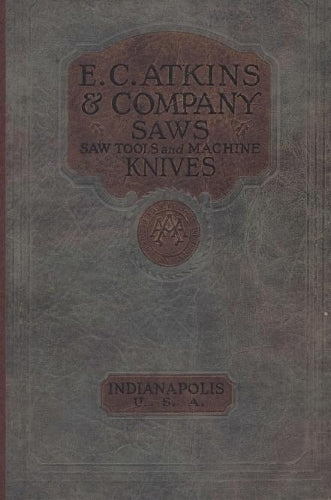 E. C. Atkins & Company Saws Saw Tools and Machine  Knives  No. 19 - 1923