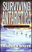 Surviving Antarctica