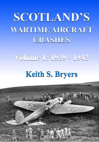 Scotland's Wartime Aircraft Crashes