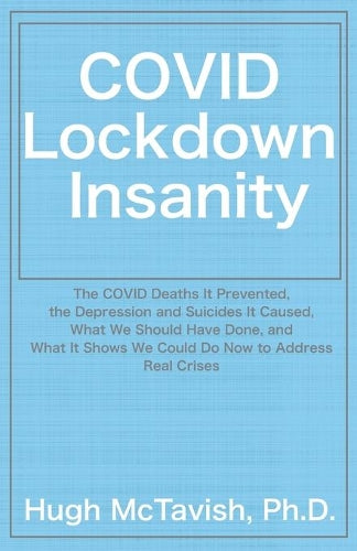 COVID Lockdown Insanity
