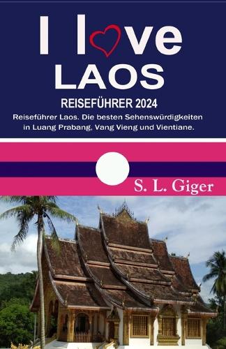 I love Laos Reisef�hrer