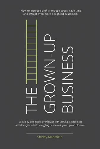 The Grown-Up Business