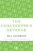 The Goalkeeper's Revenge