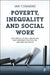 Poverty, Inequality and Social Work