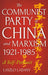 The Communist Party of China and Marxism, 1921-1985