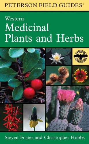 Peterson Field Guide To Western Medicinal Plants And Herbs,