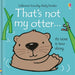That's not my otter.