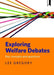 Exploring welfare debates