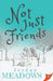 Not Just Friends
