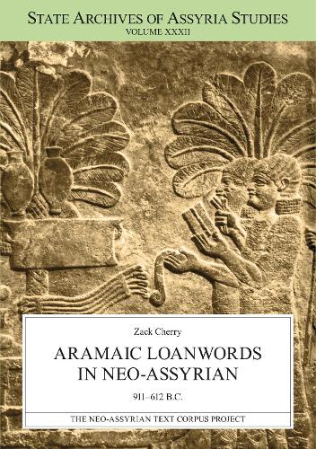 Aramaic Loanwords in Neo-Assyrian 911–612 B.C.