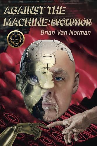 Against the Machine: Evolution (213) (Essential Prose Series