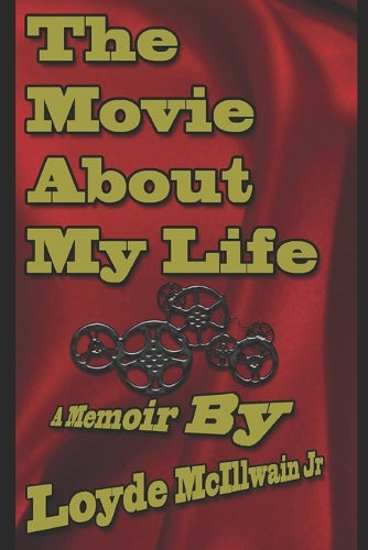 The Movie About My Life