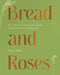 Bread and Roses
