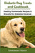 Diabetic Dog Treats and Cookbook