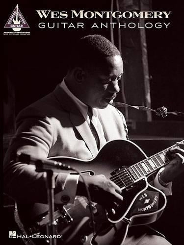 Wes Montgomery - Guitar Anthology