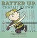 Batter Up, Charlie Brown!: 0 (Peanuts Seasonal Collection