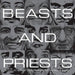 Beasts And Priests