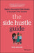 Clever Girl Finance: The Side Hustle Guide