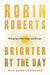 Brighter by the Day