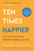 Ten Times Happier