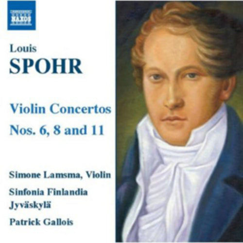 Louis Spohr: Violin Concertos Nos. 6, 8 and 11