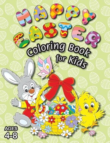 Happy Easter Coloring Book for Kids: (Ages 4-8) With Unique Coloring Pages! (Easter Gift for Kids