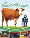 Can Robots Milk Cows?