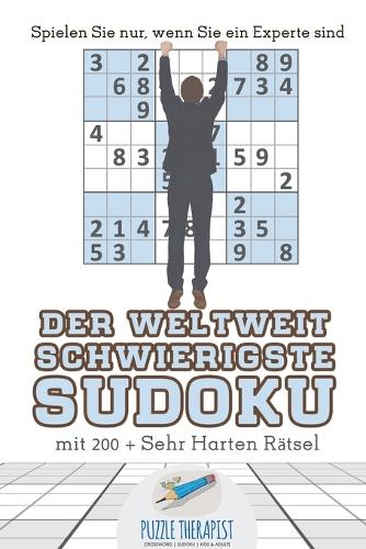 Der Weltweit Schwierigste Sudoku Spielen Sie nur, wenn Sie ein Experte sind mit 200 + Sehr Harten Rätsel