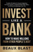 Invest Like a Bank