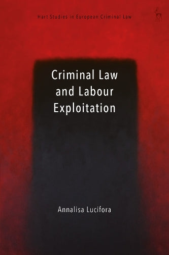 Criminal Law and Labour Exploitation