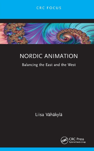 Nordic Animation: Balancing the East and the West (Focus Animation