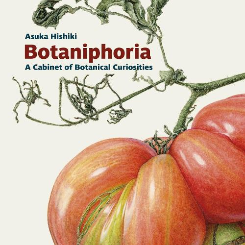 Botaniphoria: A Cabinet of Botanical Curiosities (Botanical Art Portfolios