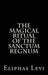 The Magical Ritual of the Sanctum Regnum