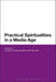 Practical Spiritualities in a Media Age