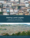 Making Land Legible – Cadastres for Urban Planning and Development in Latin America
