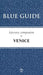 Blue Guide Literary Companion to Venice