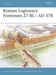 Roman Legionary Fortresses 27 BC–AD 378