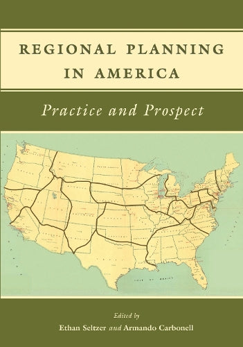 Regional Planning in America – Practice and Prospect