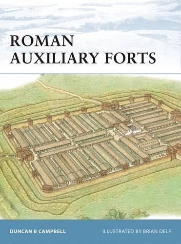 Roman Auxiliary Forts 27 BC–AD 378