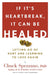 If It's Heartbreak, It Can Be Healed