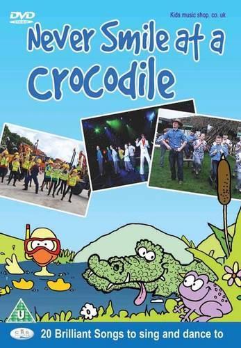 Never Smile at a Crocodile