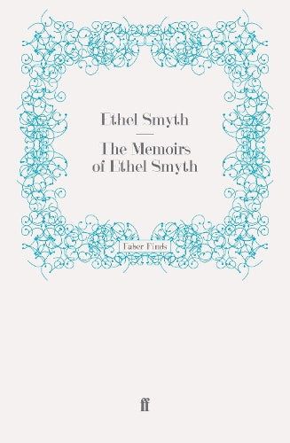 The Memoirs of Ethel Smyth